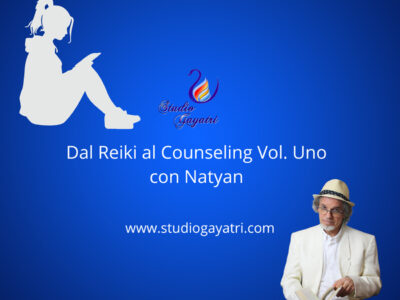 Dal Reiki al Counseling con Natyan Vol Uno Online
